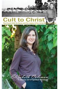 Cult to Christ