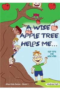 Wise Apple Tree Helps Me
