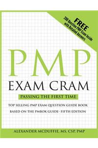 Pmp Exam Cram: Pass on the First Time Project Management Professional Exam