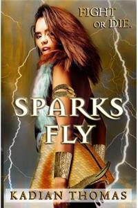 Sparks Fly