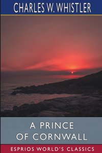 Prince of Cornwall (Esprios Classics)