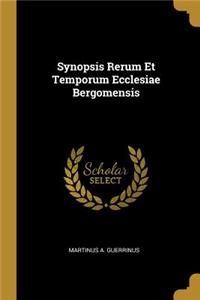 Synopsis Rerum Et Temporum Ecclesiae Bergomensis