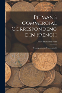 Pitman's Commercial Correspondence in French