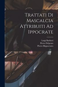 Trattati Di Mascalcia Attribuiti Ad Ippocrate