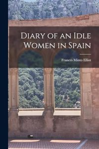 Diary of an Idle Women in Spain