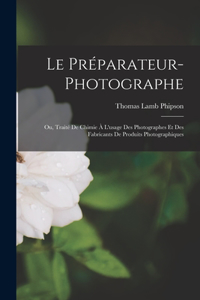 Préparateur-Photographe