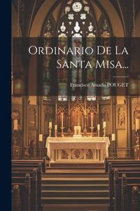 Ordinario De La Santa Misa...