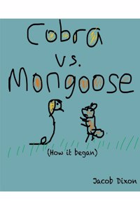 Cobra vs. Mongoose (how it began)