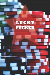 Lucky Fucker