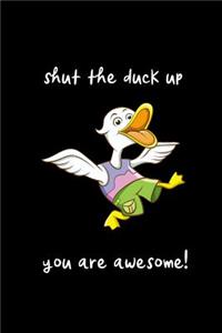 Shut the Duck Up