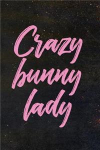 Crazy Bunny Lady