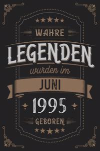 Wahre Legenden wurden im Juni 1995 geboren