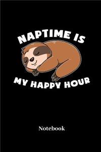 Naptime Is My Happy Hour Notebook
