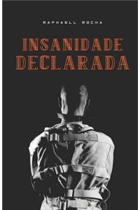 Insanidade Declarda
