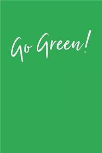 Go Green!