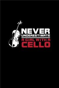 Never Underestimate A Girl With A Cello