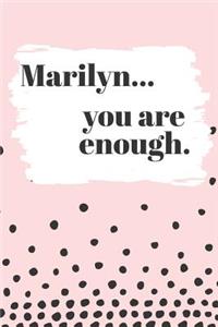 Marilyn You are Enough