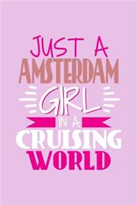 Just A Amsterdam Girl In A Cruising World
