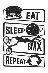 Eat Sleep BMX Repeat