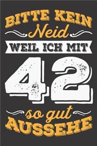 Bitte Kein Neid Weil Ich Mit 42 So Gut Aussehe