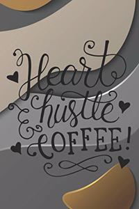 Heart Hustle Coffee!