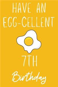 Have An Egg-cellent 7th Birthday
