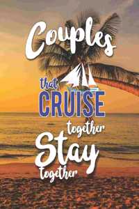 Couples That Cruise Together Stay Together