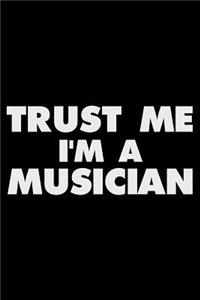 Trust Me I'm a Musician