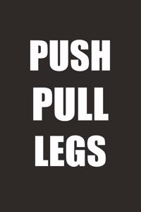 Push Pull Legs