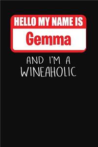 Hello My Name Is Gemma and I'm a Wineaholic