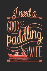 I Need a Good Paddling Wife