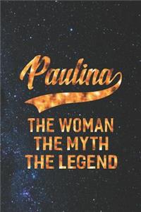 Paulina the Woman the Myth the Legend