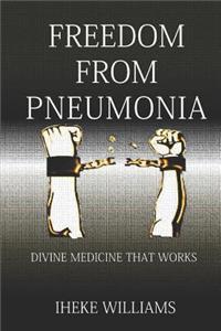 Freedom from Pneumonia