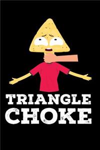 Triangle Choke