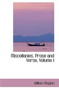 Miscellanies, Prose and Verse, Volume I