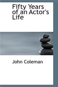 Fifty Years of an Actor's Life