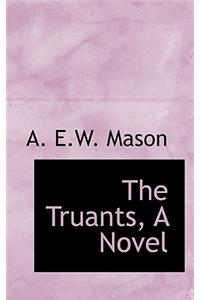 The Truants, a Novel