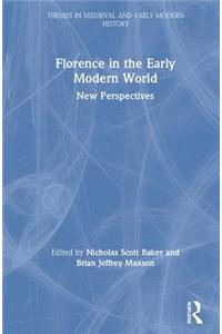 Florence in the Early Modern World