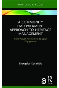 A Community Empowerment Approach to Heritage Management