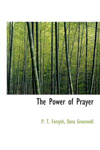 The Power of Prayer