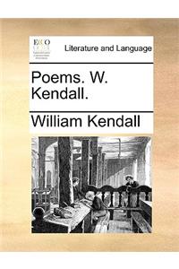 Poems. W. Kendall.