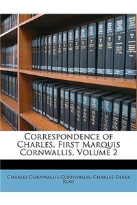 Correspondence of Charles, First Marquis Cornwallis, Volume 2