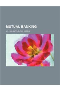 Mutual Banking