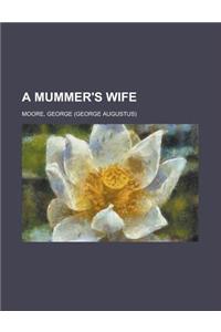 A Mummer's Wife