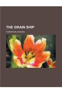 The Grain Ship