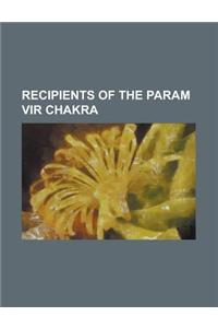 Recipients of the Param Vir Chakra