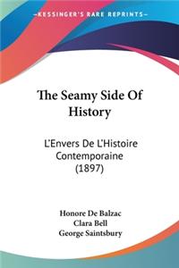 Seamy Side Of History