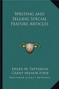 Writing and Selling Special Feature Articles