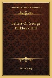 Letters Of George Birkbeck Hill