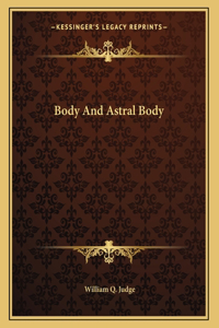 Body and Astral Body